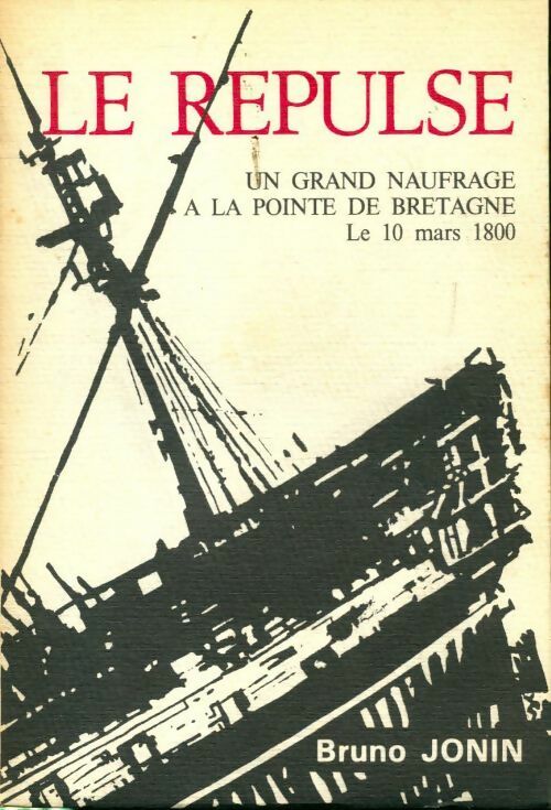 Le Repulse - Bruno Jonin - Livre