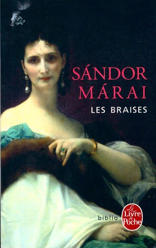 Les braises - Sándor Marai - Livre