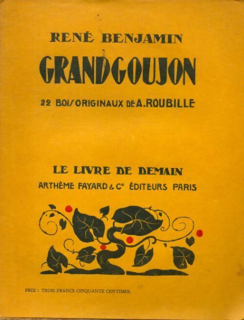 Grandgoujon - René Benjamin - Livre