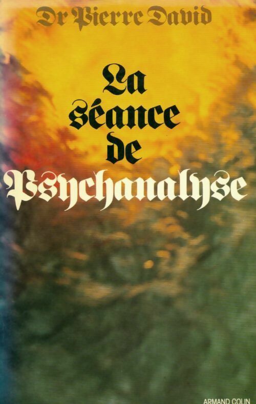 La séance de psychanalyse - Pierre David - Livre