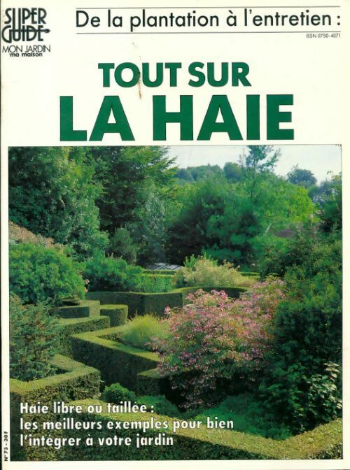 De la plantation à l'entretien : tout sur la haie - Collectif - Livre