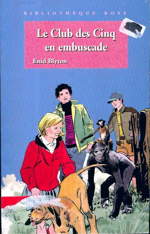 Le club des cinq en embuscade - Enid Blyton - Livre