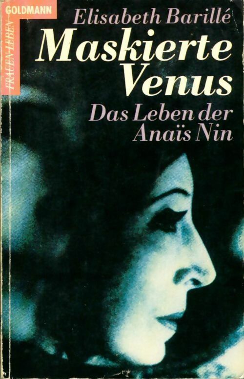 Maskierte venus. Das leben der anais nin - Elisabeth Barillé - Livre