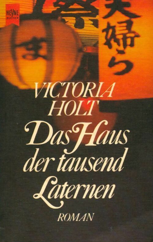 Das haus der tausend laternen - Victoria Holt - Livre