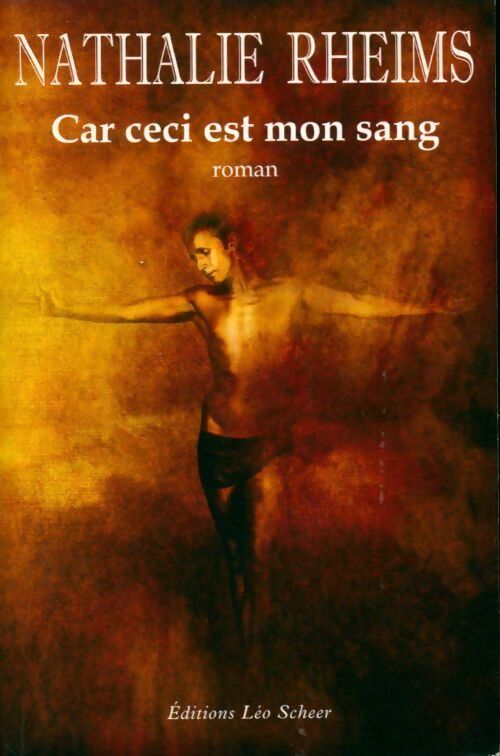 Car ceci est mon sang - Nathalie Rheims - Livre