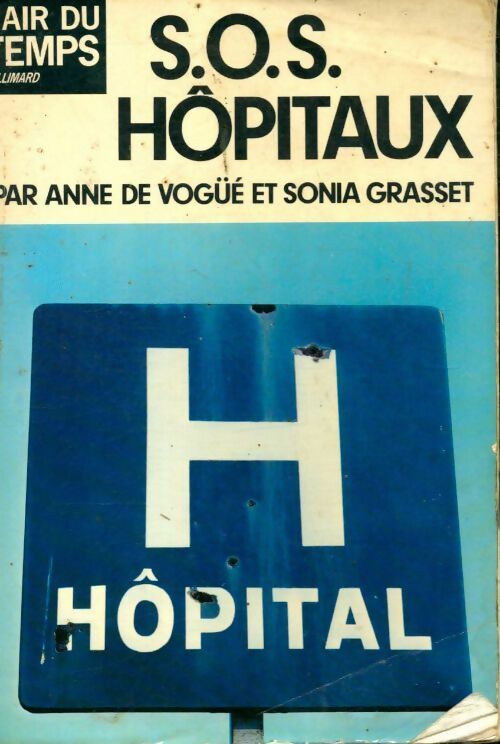 SOS hôpitaux - Anne De Vogüe - Livre