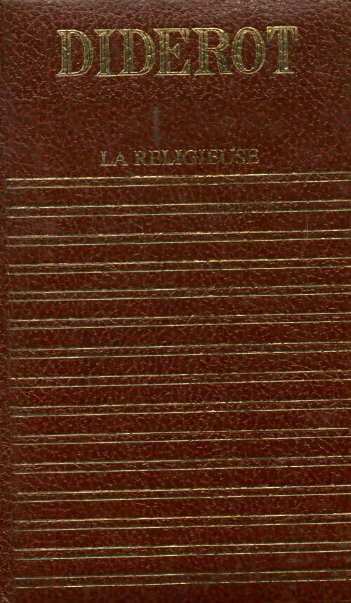 La religieuse / Madame de La Carlière / Les deux amis de Bourbonne - Denis Diderot - Livre
