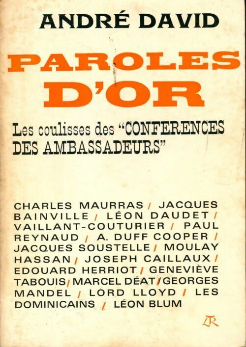 Paroles d'or - les coulisses des conférences des ambassadeurs - André David - Livre