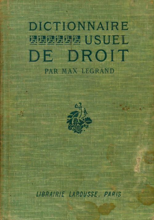 Dictionnaire usuel de droit - Max Legrand - Livre