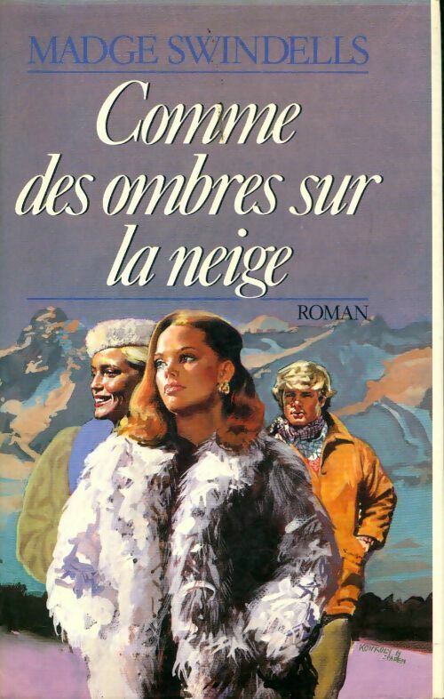 Comme des ombres sur la neige - Madge Swindells - Livre