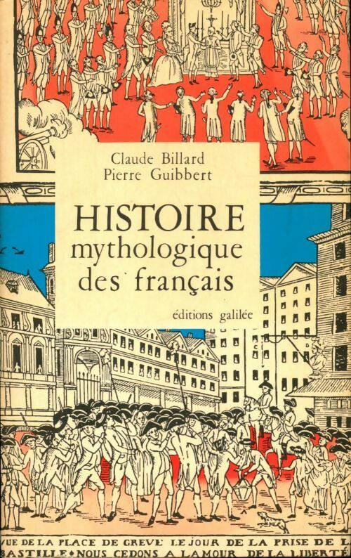 Histoire mythologique des français - Claude Billard - Livre