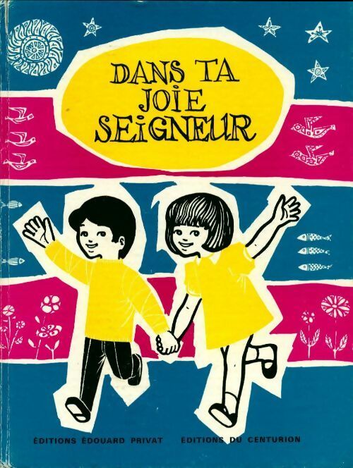 Dans ta joie seigneur - Collectif - Livre