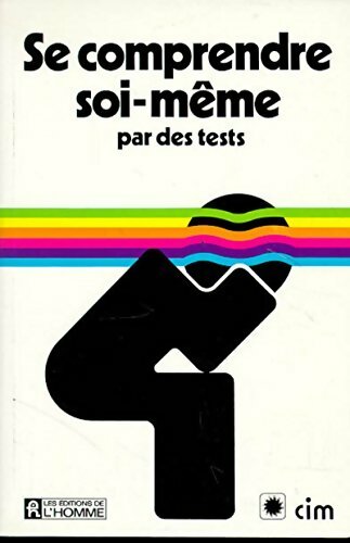 Se comprendre soi-même par des tests - Gilbert La Rocque - Livre