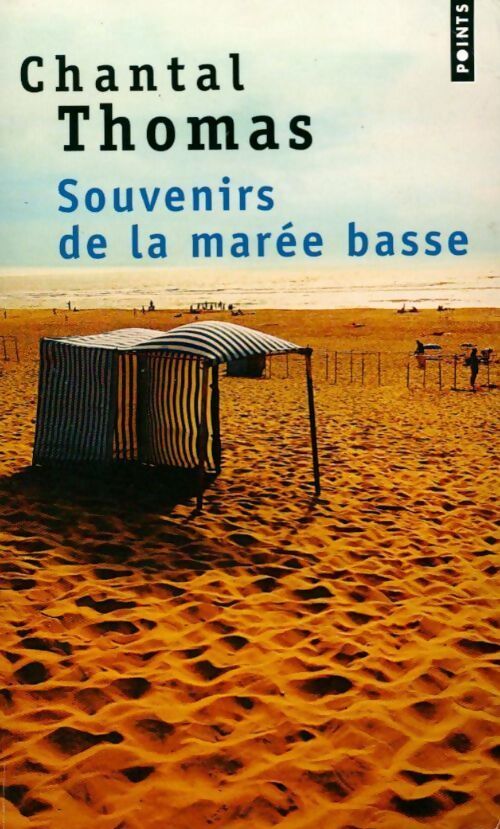 Souvenirs de la marée basse - Chantal Thomas - Livre