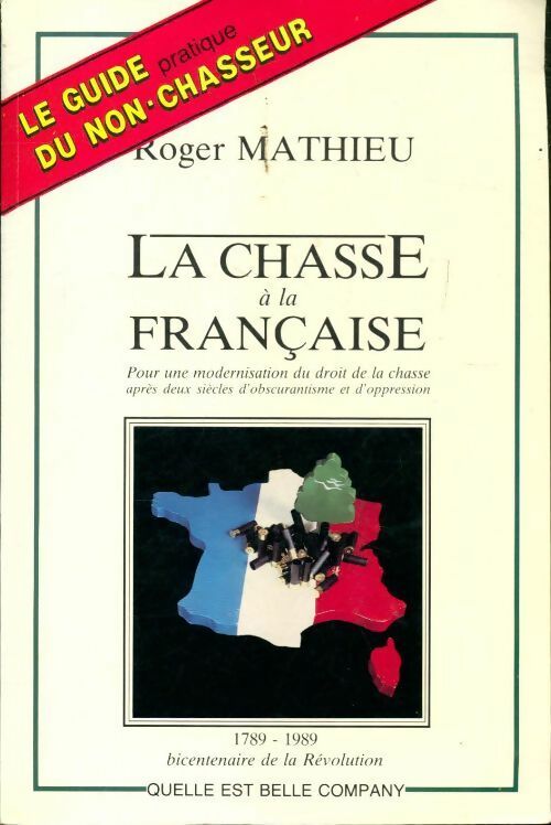 La chasse à la française - Roger Mathieu - Livre
