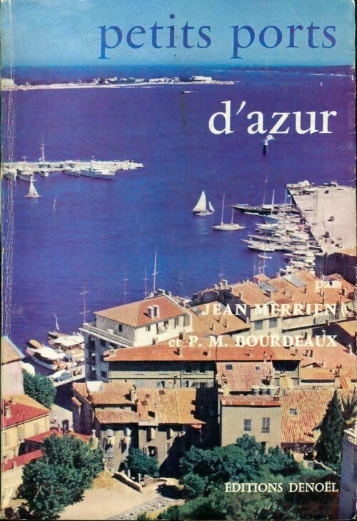 Petits ports d'azur - Jean Merrien - Livre