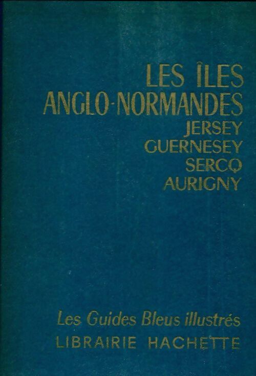 Iles anglo-Normandes - Inconnu - Livre