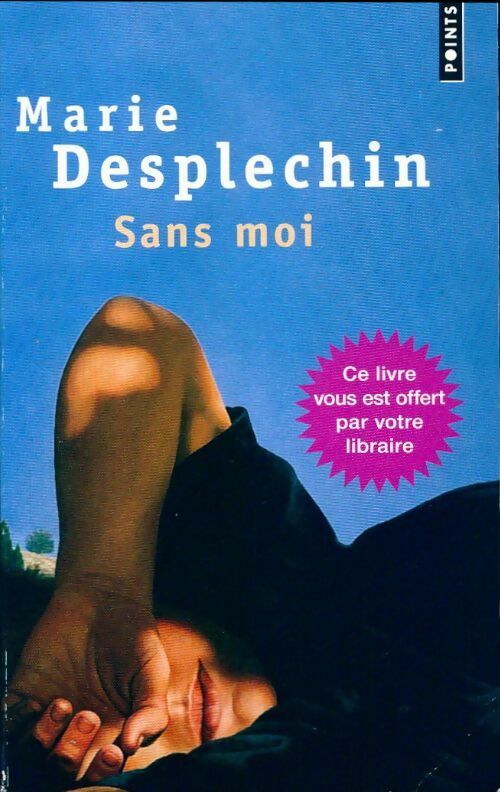 Sans moi - Marie Desplechin - Livre