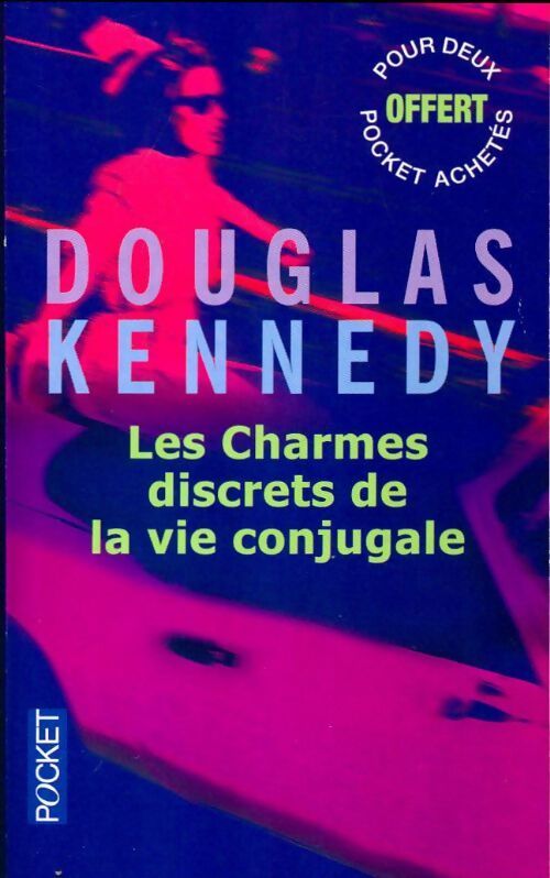Les charmes discrets de la vie conjugale - Douglas Kennedy - Livre