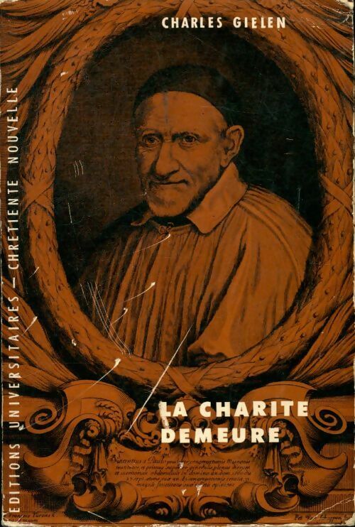 La charité demeure - Charles Gielen - Livre