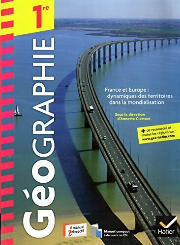 Géographie 1ère - Annette Ciattoni - Livre