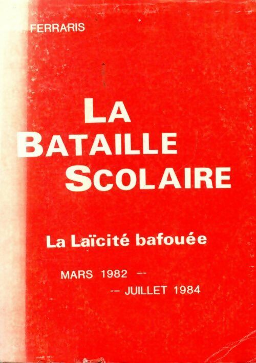 La bataille scolaire - R. Ferraris - Livre