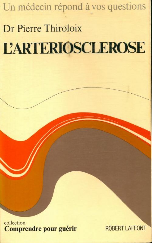 L'artériosclérose - Pierre Thiroloix - Livre