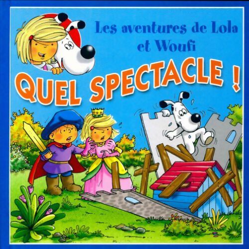 Quel spectacle ! - Edith Soonckindt - Livre