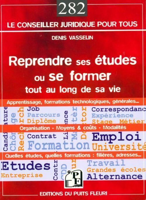 Reprendre ses études ou se former tout au long de sa vie - Denis Vasselin - Livre