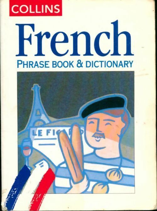 French phrase book & dictionary - Collectif - Livre