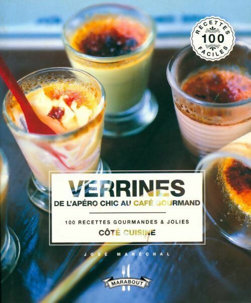 Verrines de l'apéro chic au café gourmand - José Maréchal - Livre