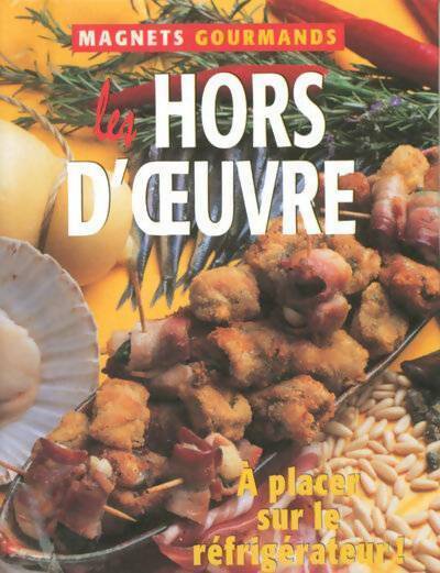 Les hors d'oeuvre - Mariapaola Dettore - Livre