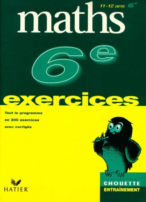 Mathématiques de la 6e à la 5e - 11-12 ans (+ corrigés) - Collectif - Livre