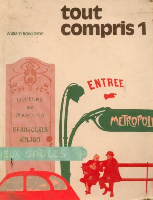 Tout compris Tome I - William Rowlinson - Livre