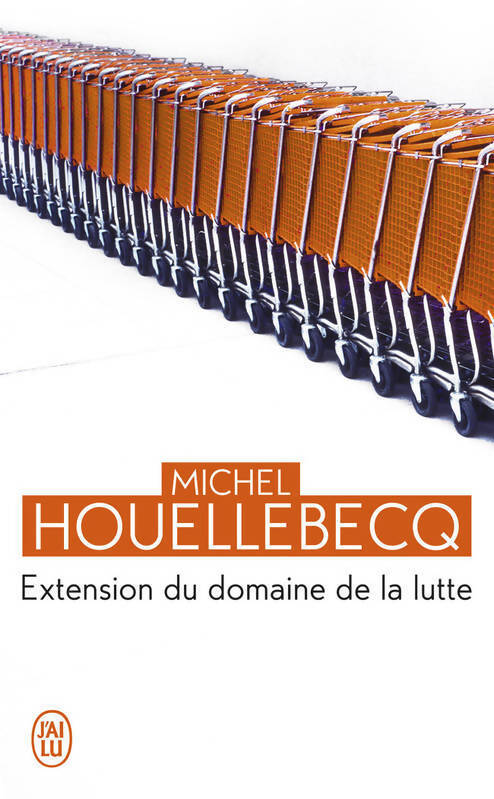 Extension du domaine de la lutte - Michel Houellebecq - Livre