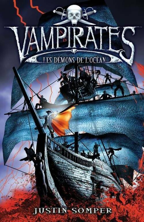 Vampirates Tome I : Les démons de l'océan - Justin Somper - Livre