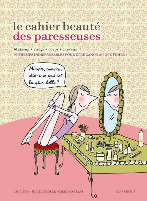 Le cahier beauté des paresseuses - Joy Pinto - Livre