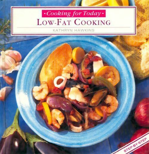 Low-fat cooking - Kathryn Hawkins - Livre