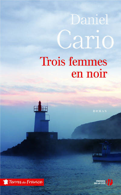 Trois femmes en noir - Daniel Cario - Livre