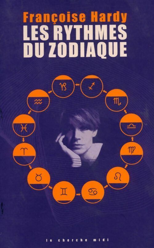Les rythmes du zodiaque - Françoise Hardy - Livre
