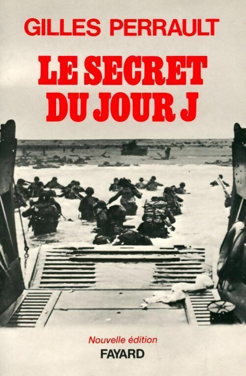 Le secret du Jour J - Gilles Perrault - Livre