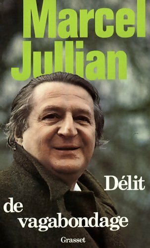 Délit de vagabondage - Marcel Jullian - Livre