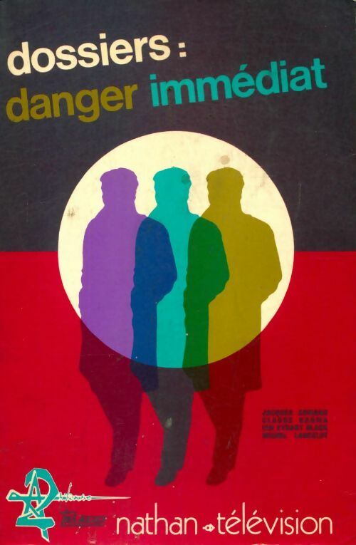 Dossiers : Danger immédiat - Collectif - Livre