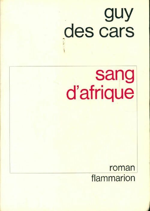 Sang d'Afrique - Guy Des Cars - Livre