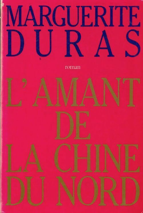 L'amant de la Chine du Nord - Marguerite Duras - Livre