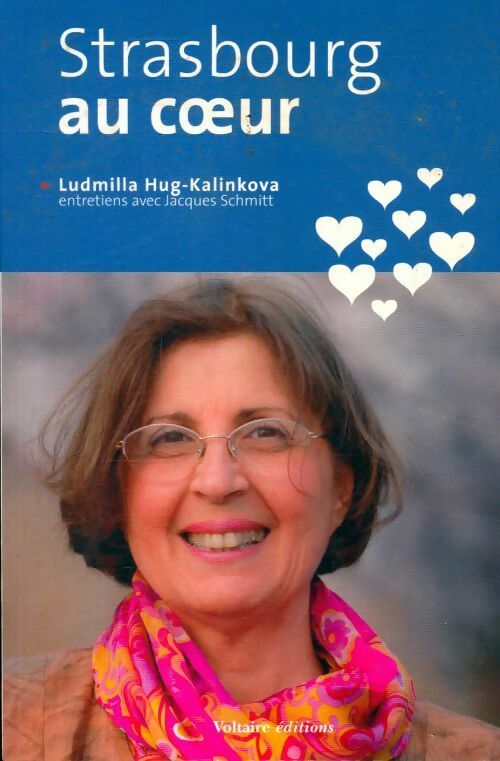Strasbourg au coeur - Ludmilla Hug-Kalinkova - Livre