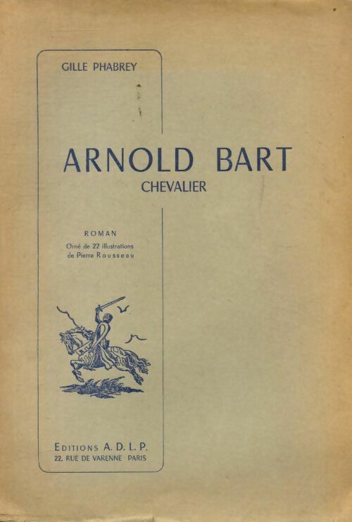 Arnold Bart chevalier - Gilles Phabrey - Livre