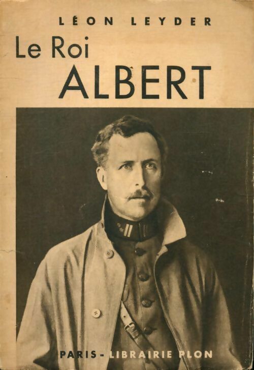 Le roi Albert - Léon Leyder - Livre