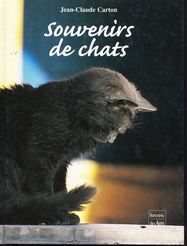 Souvenirs de chats - Jean-Claude Carton - Livre
