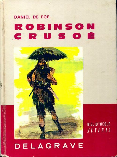 Robinson Crusoé - Daniel Defoe - Livre